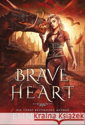 Brave Heart Emma Hamm   9798986564401 Emma Hamm