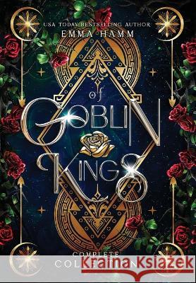 Of Goblin Kings Complete Collection Emma Hamm   9798986564425 Emma Hamm