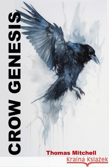 Crow Genesis Thomas Mitchell 9798986571591