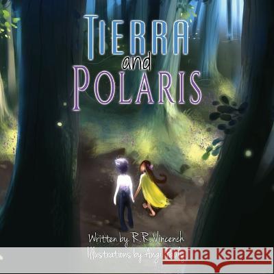 Tierra and Polaris Angi Pauly R R Vincench  9798986572321 Nonespot, LLC