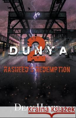 Dunya! 2 Rasheed's Redemption Dean Hamid   9798986593319