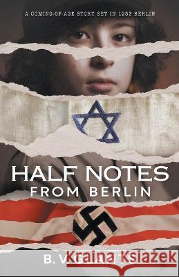 Half Notes From Berlin B V Glants 9798986598512 Anchor Media