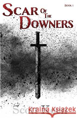Scar of the Downers Keen Scott Keen 9798986611037 7 House Press