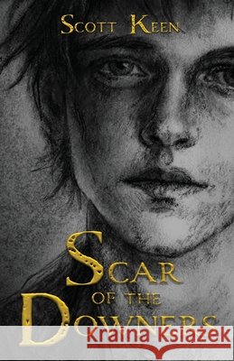 Scar of the Downers Keen, Scott 9798986611075 7 House Press