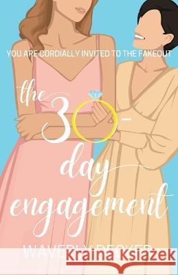 The 30-Day Engagement Decker Waverly Decker 9798986621005