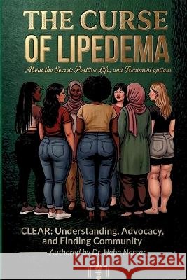 The Curse Of Lipedema Nasser, Heba 9798986628981
