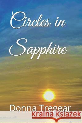 Circles in Sapphire Donna Tregear 9798986634517 R. R. Bowker