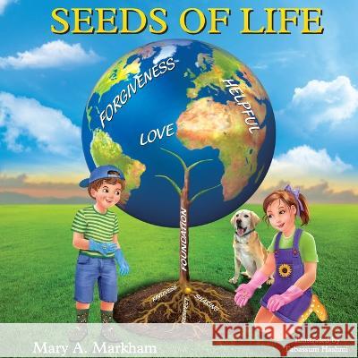 Seeds of Life Mary Markham, Tabassum Hashmi 9798986637181