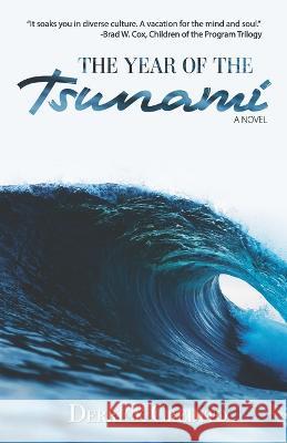 The Year of the Tsunami Derrick Credito   9798986641904 Wandering Bohemian Press