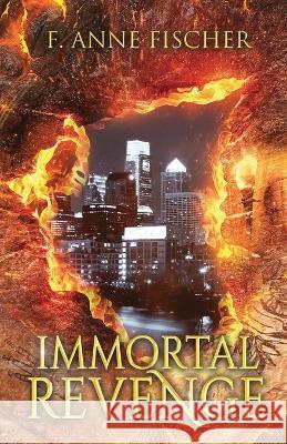 Immortal Revenge F Anne Fischer 9798986649245