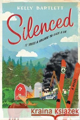 Silenced Bartlett Kelly Bartlett 9798986655208