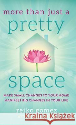 More Than Just a Pretty Space Reiko Gomez Peter Kaplan  9798986706528 Further Press