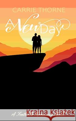 A New Day Thorne Carrie Thorne 9798986709000