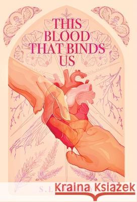 This Blood that Binds Us Cokeley S.L Cokeley 9798986711911 S.L.Cokeley Books