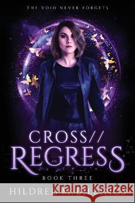 CROSS//Regress Hildred M Billings 9798986724126 Barachou Press