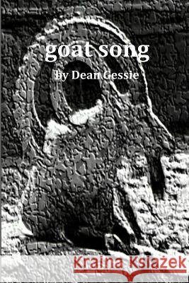 goat song Dean Gessie   9798986724317 Uncollected Press