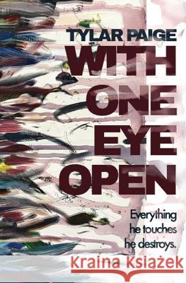 With One Eye Open Tylar Paige   9798986728643 Tylar Paige