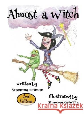 Almost a Witch Suzanne Osman, Eamon Winkle 9798986776705 Calico Cat Publishing