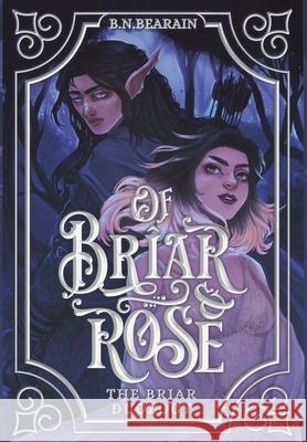 Of Briar and Rose B N Bearain 9798986784120 Omoibloom Indie Writing and Publishing LLC