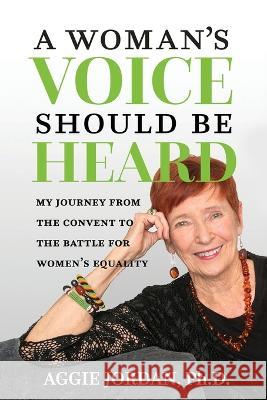 A Woman's Voice Should Be Heard Jordan Aggie Jordan 9798986787411