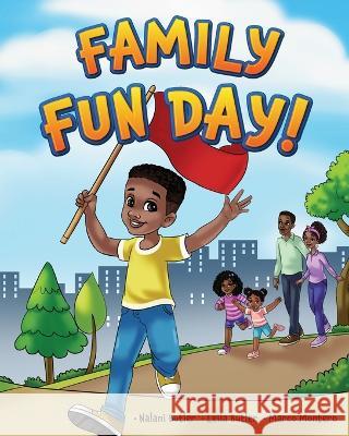 Family Fun Day! Nalani Butler Leila Butler Marco Montero 9798986794464