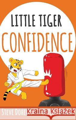 Little Tiger - Confidence Steve Doherty   9798986810638