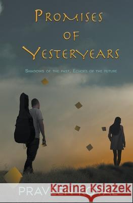Promises of Yesteryears Praveen Koval   9798986878300 Storybeatz