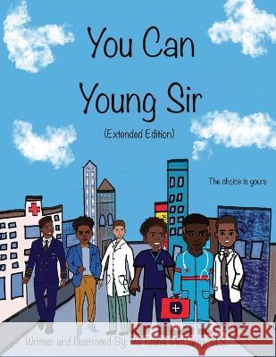 You Can Young Sir (Extended Edition) Na'tasha McCarty, Na'tasha McCarty 9798986887005 Focus25 Enterprises