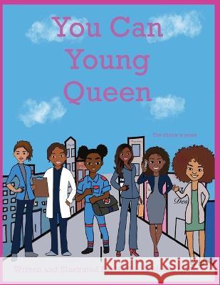 You Can Young Queen Na'tasha McCarty Na'tasha McCarty  9798986887029 Focus25 Enterprises