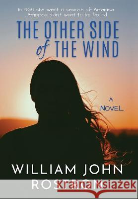 The Other Side of the Wind William John Rostron   9798986900940
