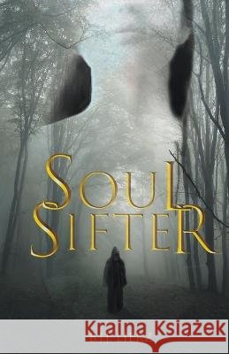 Soul Sifter B J J Lierz   9798986908007 B.J.J. Lierz