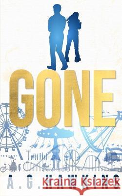 Gone A G Hawkins Kb Barrett  9798986927800 A. G. Hawkins