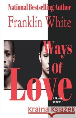 Ways of LOVE Franklin White 9798986942575