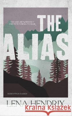 The Alias Lena Hendrix   9798986948225