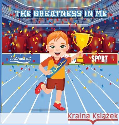 The Greatness In Me Ugochi Gift Agbontain Tuly Akter  9798986981963