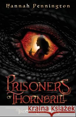 Prisoners of Thornbrill Hannah Pennington 9798986983103 May It Happen Press