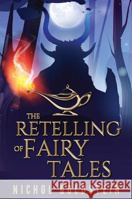 The Retelling of Fairy Tales Goldstein Lyric Editorial Fiona Jayde Media 9798987010341 Nixcomix Publishing