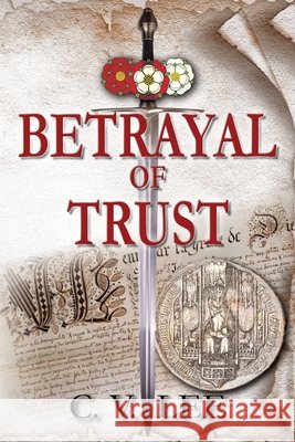 Betrayal of Trust C V Lee   9798987031933 Rnr Publishing