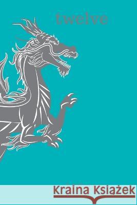 twelve Lj Farrow   9798987058244 Blueframe Publishing