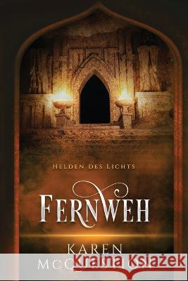 Helden des Lichts, Band 2: Fernweh Barbara Ostrop Karen McQuestion  9798987060032 Nightsky Press