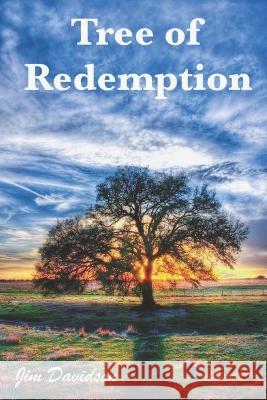 Tree of Redemption Jim Davidson   9798987075609 R. R. Bowker