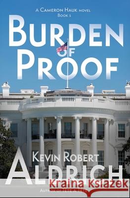 Burden of Proof Kevin Robert Aldrich 9798987092798
