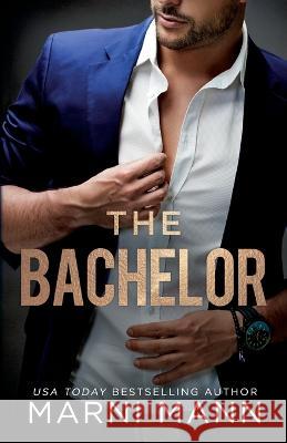 The Bachelor Marni Mann   9798987106044 Mann Publishing LLC