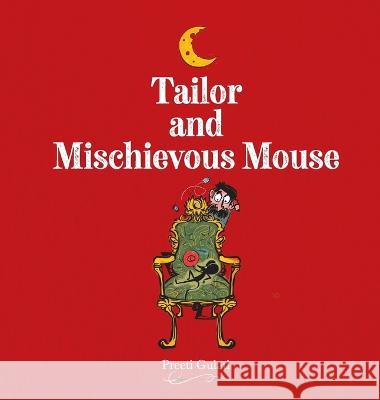 Tailor and Mischievous Mouse Preeti Gulati   9798987108703 Storiesbymymom