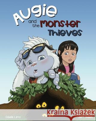 Augie and the Monster Thieves Gisele Lima Jeff West  9798987127315 Jōia LLC