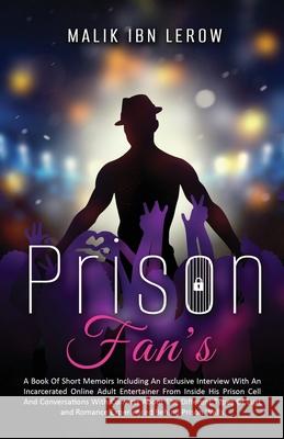 Prison Fan's Malik Ibn Lerow 9798987138830 Big Player Publishing LLC