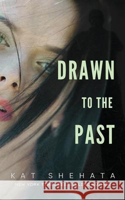 Drawn to the Past Kat Shehata 9798987149379