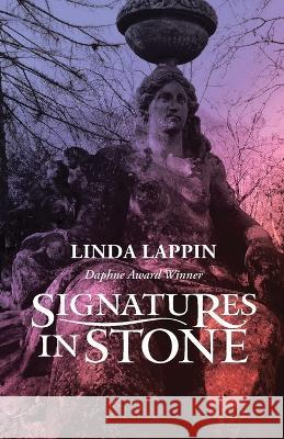 Signatures in Stone Linda Lappin 9798987152195