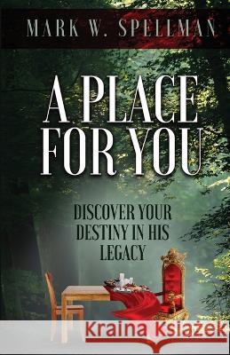 A Place for You Spellman Mark Spellman 9798987156704