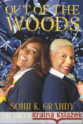 Out of the Woods: Put Some Respect On Our Names Nicole B Simpson Cfp(r), Sonji K Grandy 9798987178232